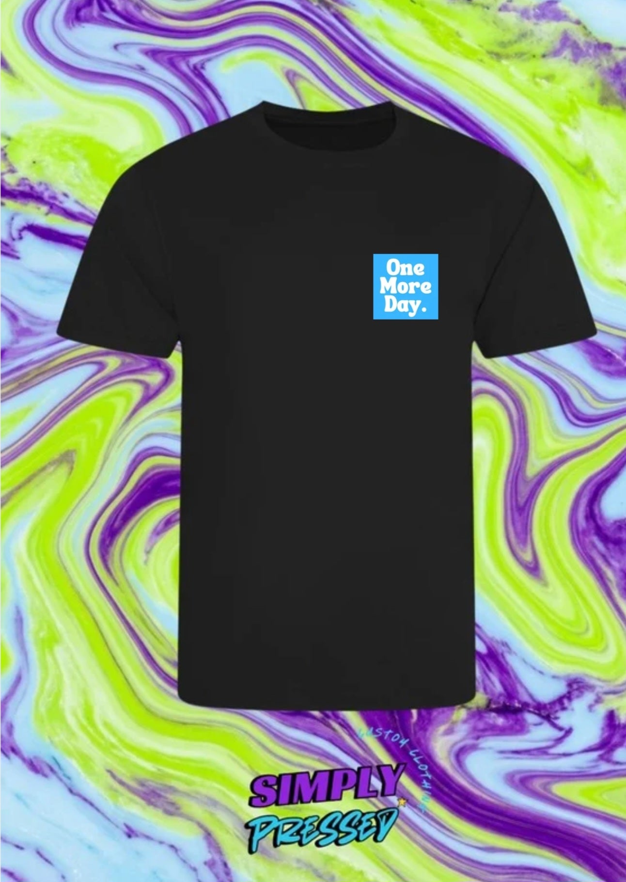 Positive Vibes "one more day" Blue/White on Black Print Tshirt